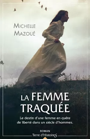 Michelle Mazoué - La femme traquée